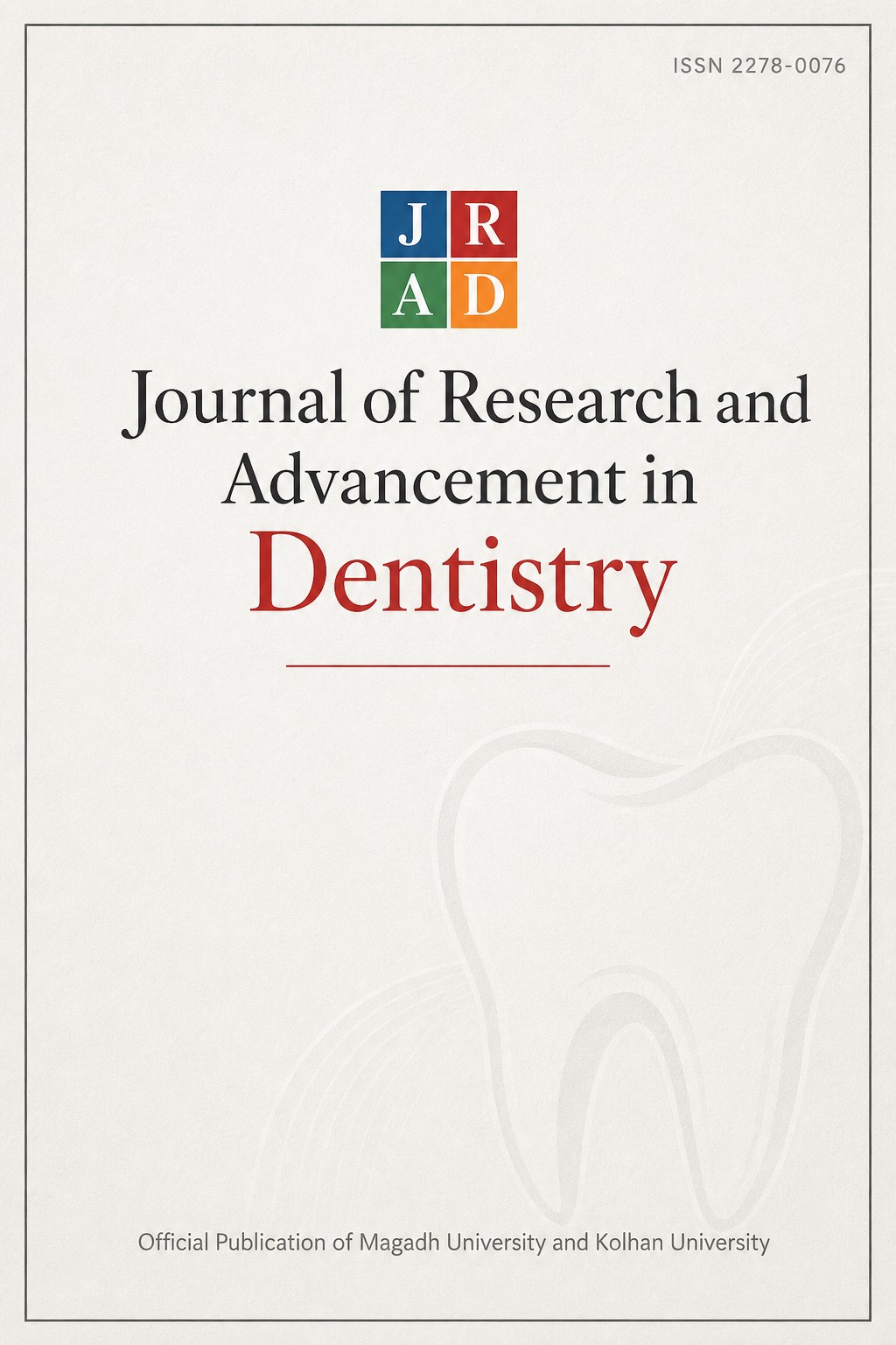 Journal of Research and Advancement in Dentistry